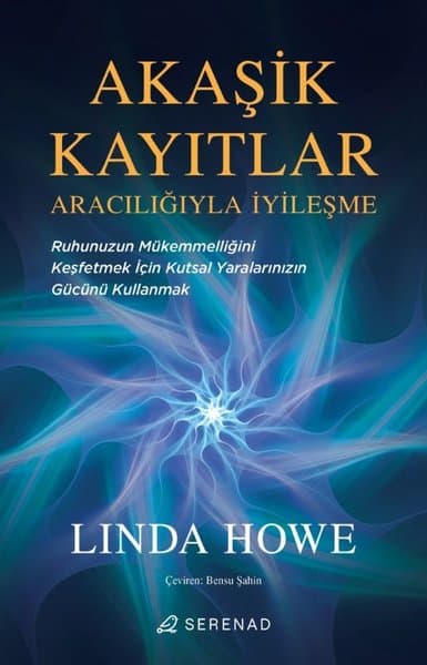 Akaşik Kayıtlar Aracılığıyla İyileşme